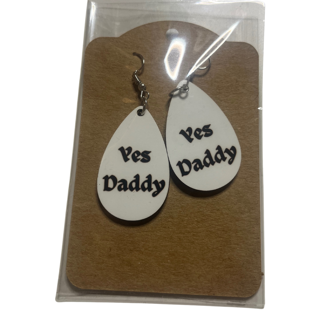 Yes Daddy earrings