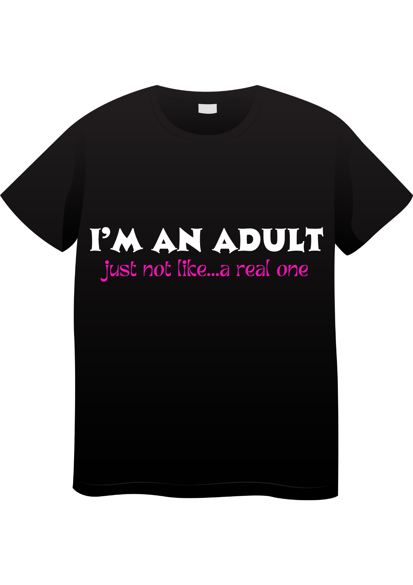 I'm An Adult T-shirt