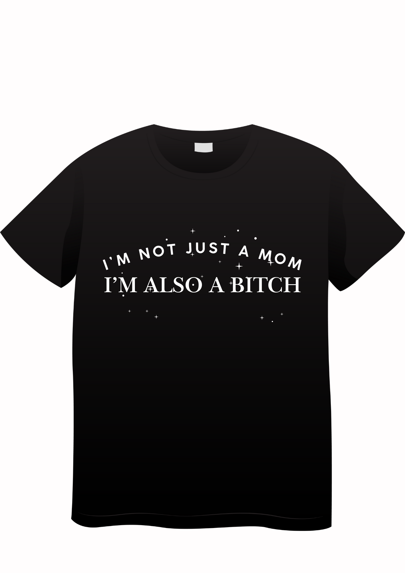 Not just a Mom T-shirt