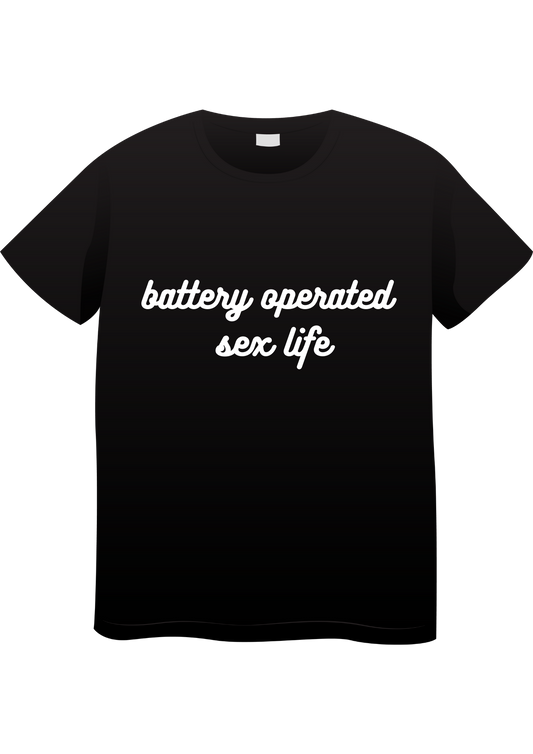 Battery Operated Sex Life T-shirt