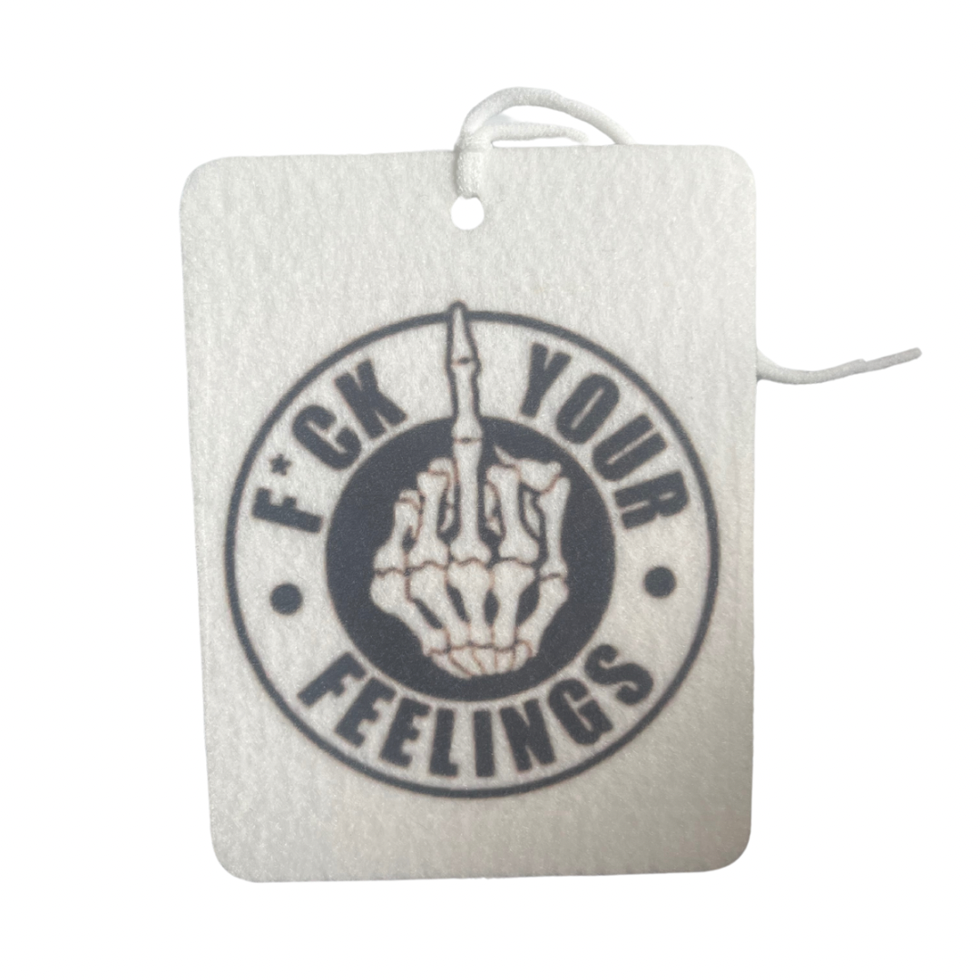 Fuck your feeling car air freshener